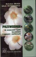 Przewodnik do oznaczania roślin leczniczych trujących i użytkowych
