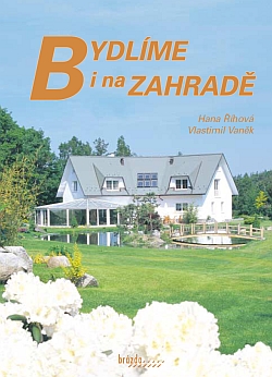 Bydlíme i na zahradě