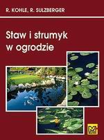 Staw i strumyk w ogrodzie Staw i strumyk w ogrodzie